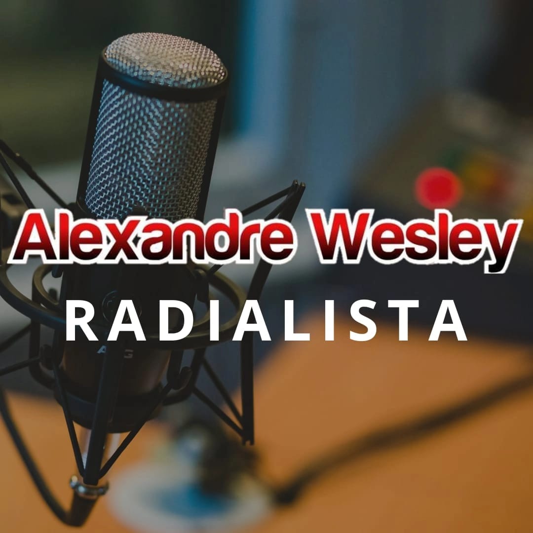 Alexandre wesley radialista